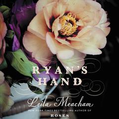 Ryan's Hand by Leila Meacham audiobook