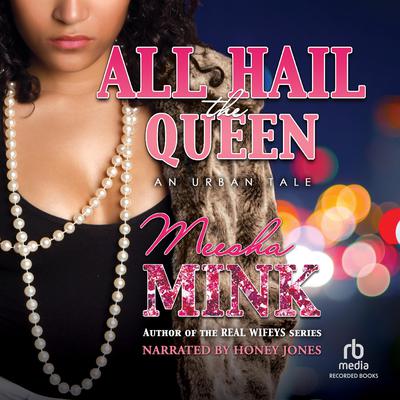 All Hail the Queen by Meesha Mink audiobook