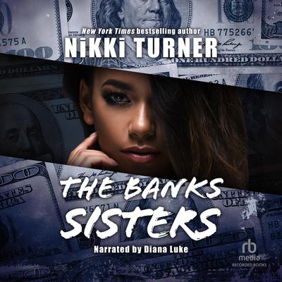 The Banks Sisters by Nikki Turner audiobook