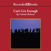 Can't Get Enough by  Connie Briscoe audiobook