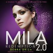 MILA 2.0: Redemption by  Debra Driza audiobook