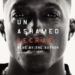 Unashamed by Lecrae Moore audiobook