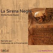 La sirena negra by  Emilia Pardo Bazán audiobook