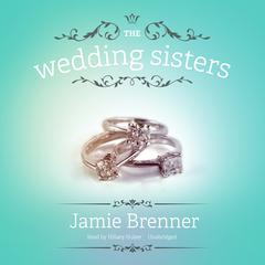 The Wedding Sisters by Jamie Brenner audiobook