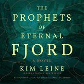 The Prophets of Eternal Fjord by  Kim Leine audiobook