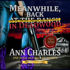 Meanwhile, Back in Deadwood by Ann Charles audiobook