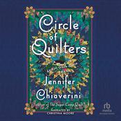 Circle of Quilters by  Jennifer Chiaverini audiobook