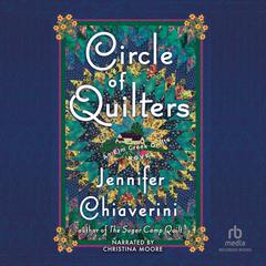 Circle of Quilters by Jennifer Chiaverini audiobook