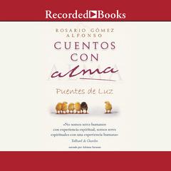 Cuentos con alma (Stories of the Soul) by Rosario Gómez Alfonso audiobook