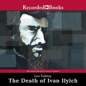 The Death of Ivan Ilyich by  Leo Tolstoy audiobook