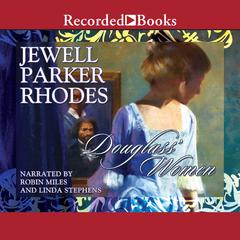 Douglass' Women by Jewell Parker Rhodes audiobook