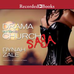 Drama in the Church Saga by Dynah Zale audiobook