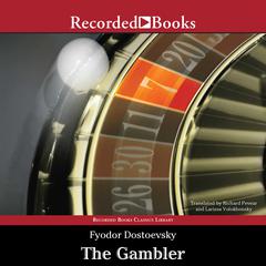 The Gambler by Fyodor Dostoevsky audiobook