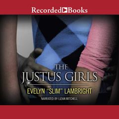 The Justus Girls by Evelyn “Slim” Lambright audiobook