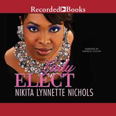 Lady Elect by Nikita Lynnette Nichols audiobook