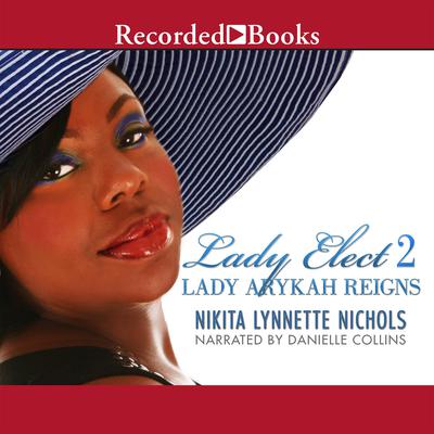 Lady Arykah Reigns by Nikita Lynnette Nichols audiobook