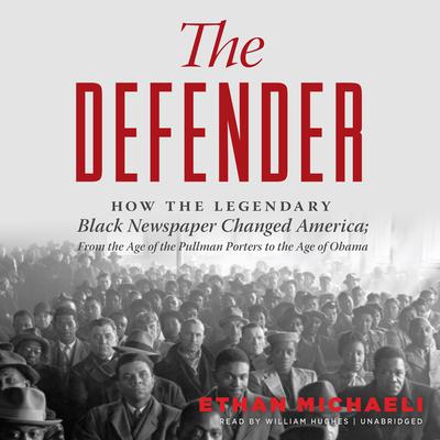 The Defender by Ethan  Michaeli audiobook