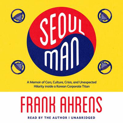 Seoul Man by Frank Ahrens audiobook