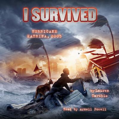 I Survived Hurricane Katrina, 2005 (I Survived #3) by Lauren Tarshis audiobook