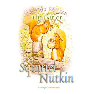 The Tale of Squirrel Nutkin by Beatrix Potter audiobook
