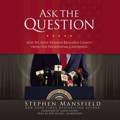 Ask the Question by Stephen Mansfield audiobook