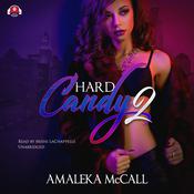 Hard Candy 2 by  Amaleka McCall audiobook