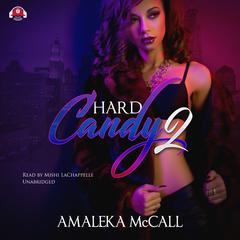 Hard Candy 2 by Amaleka McCall audiobook