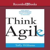 Think Agile by  Taffy Williams audiobook