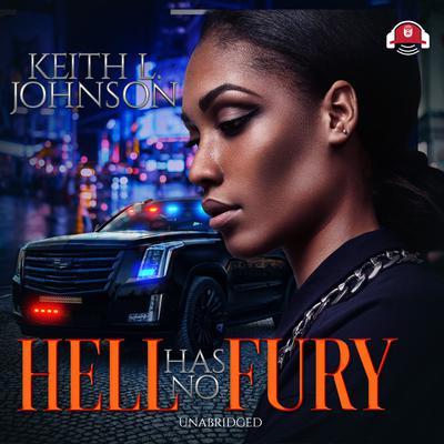 Hell Has No Fury by Keith Lee Johnson audiobook