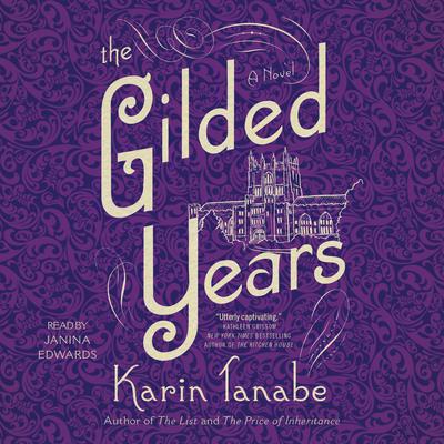 The Gilded Years by Karin Tanabe audiobook