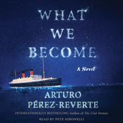 What We Become by  Arturo Pérez-Reverte audiobook