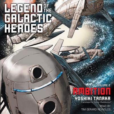 Legend of the Galactic Heroes, Vol. 2 by Yoshiki Tanaka audiobook