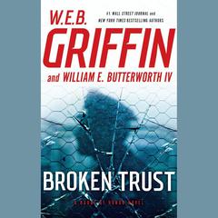 Broken Trust by W. E. B. Griffin audiobook