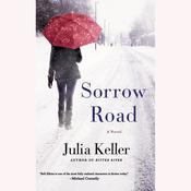 Sorrow Road by  Julia Keller audiobook