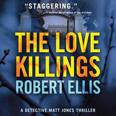 The Love Killings by Robert Ellis audiobook