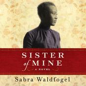Sister of Mine by  Sabra Waldfogel audiobook