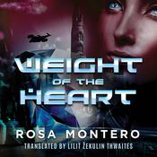 Weight of the Heart by  Rosa Montero audiobook