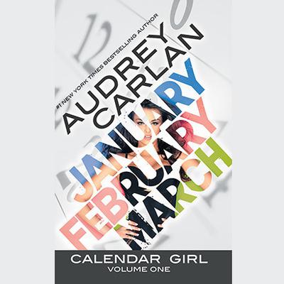 Calendar Girl: Volume One by Audrey Carlan audiobook