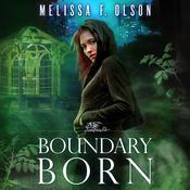 Boundary Born by  Melissa F. Olson audiobook