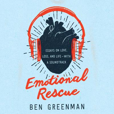 Emotional Rescue by Ben Greenman audiobook