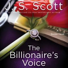 The Billionaire's Voice by J. S. Scott audiobook