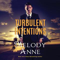Turbulent Intentions by Melody Anne audiobook