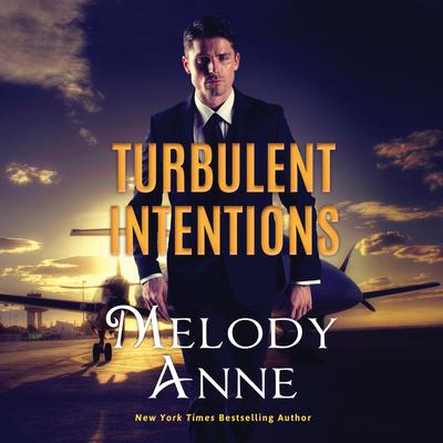 Turbulent Intentions by Melody Anne audiobook