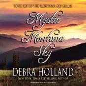 Mystic Montana Sky by  Debra Holland audiobook