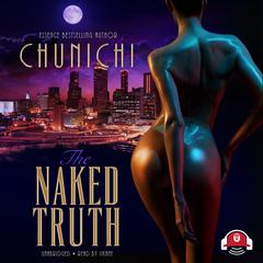 The Naked Truth by Chunichi audiobook