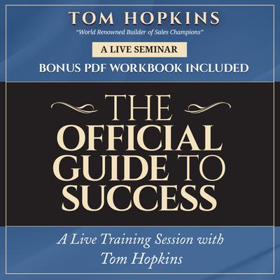The Official Guide to Success by Tom Hopkins audiobook