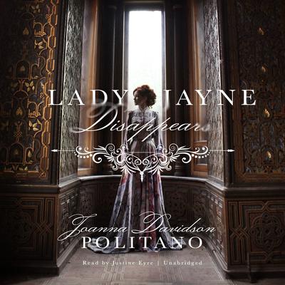 Lady Jayne Disappears by Joanna Davidson Politano audiobook