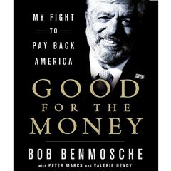 Good for the Money by Bob Benmosche audiobook