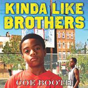 Kinda like Brothers by  Coe Booth audiobook