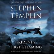 Trident’s First Gleaming by  Stephen Templin audiobook